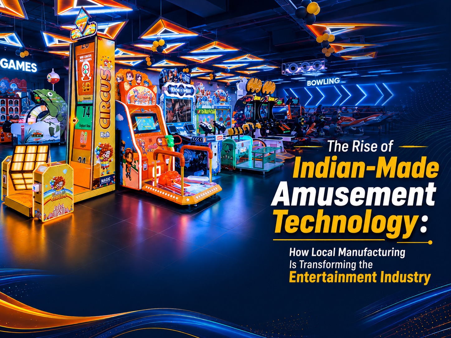 The Rise of Indian-Made Amusement Technology: How Local Manufacturing Is Transforming the Entertainment Industry